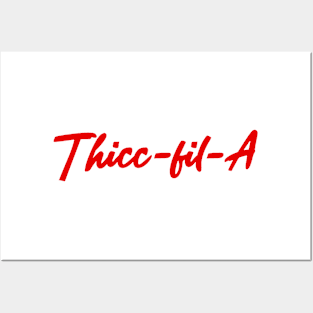 Thicc-Fil-A T Shirt Funny Chic Fil A Gym Buff Thick Working Out Humor Posters and Art